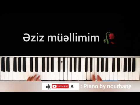 əziz müəllimim piyano cover ❤ eziz muellimim piano cover