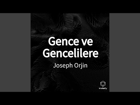 Gence ve Gencelilere