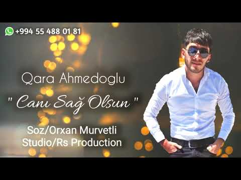 Qara Ahmedoglu - Cani Sag Olsun (Official Audio) 2019