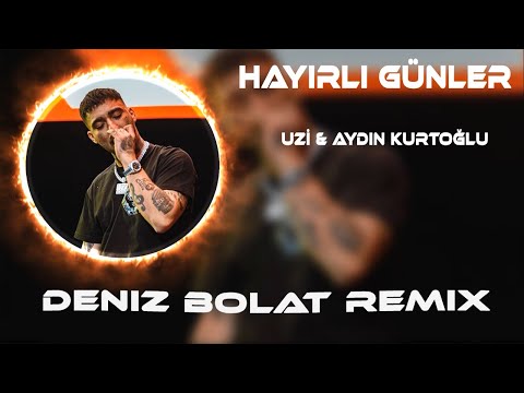 Uzi & Aydın Kurtoğlu - HAYIRLI GÜNLER ( Deniz Bolat Remix ) Yasaksın Artık Bana Gerek Yok Utanmana